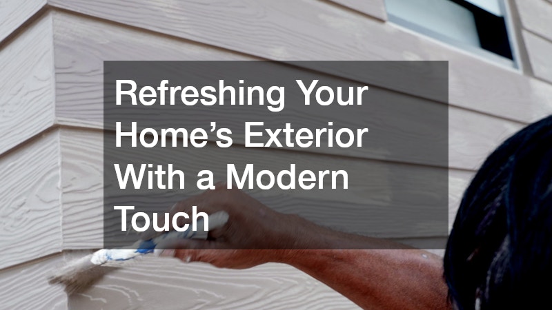 Refreshing Your Home’s Exterior With a Modern Touch