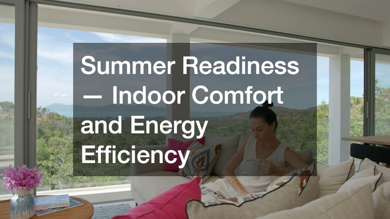 Summer Readiness — Indoor Comfort and Energy Efficiency