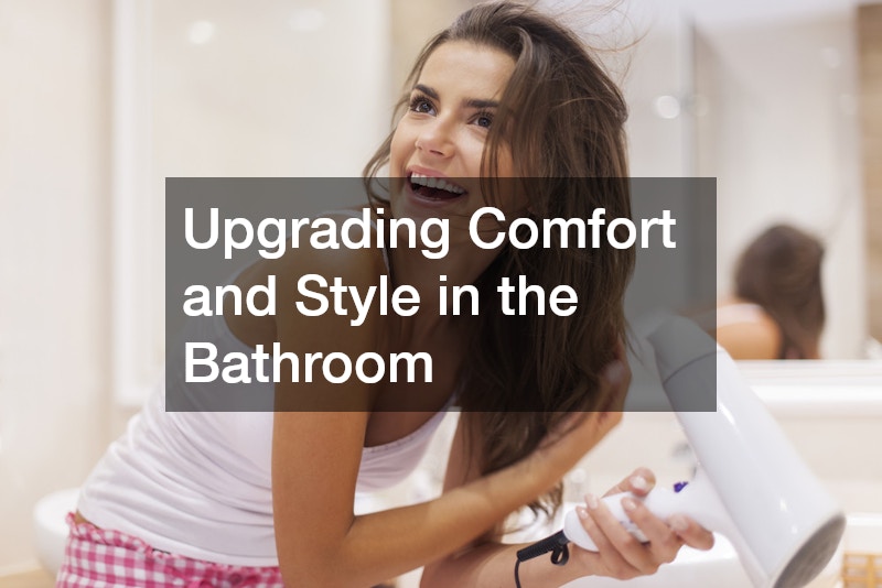 Upgrading Comfort and Style in the Bathroom