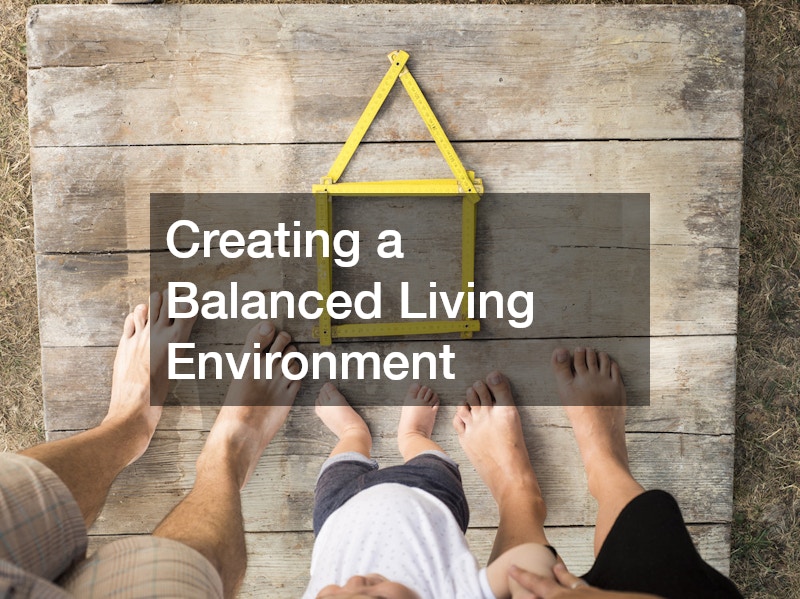 Creating a Balanced Living Environment