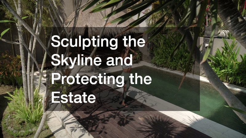 Sculpting the Skyline and Protecting the Estate
