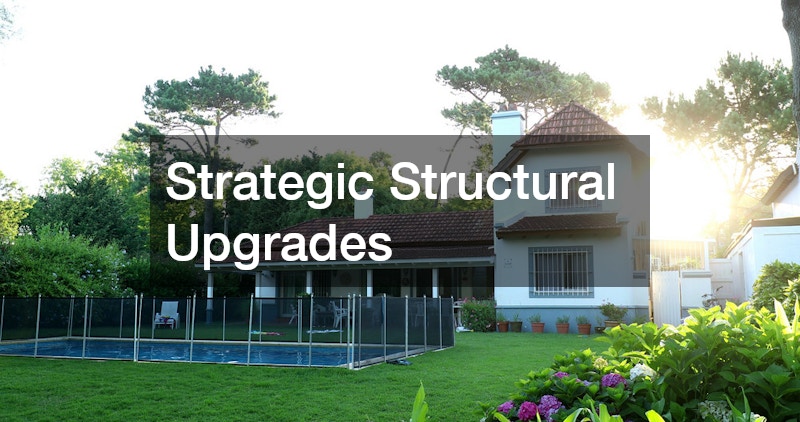 Strategic Structural Upgrades