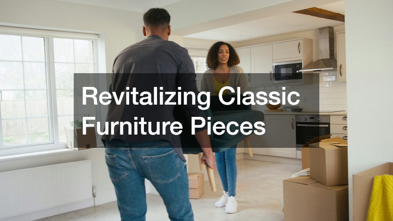 Revitalizing Classic Furniture Pieces
