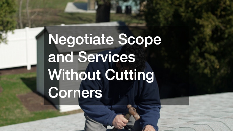 Negotiate Scope and Services Without Cutting Corners