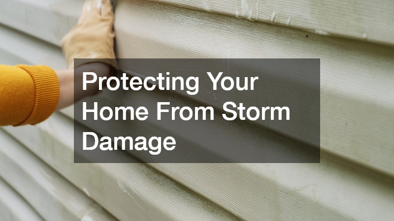 Protecting Your Home From Storm Damage