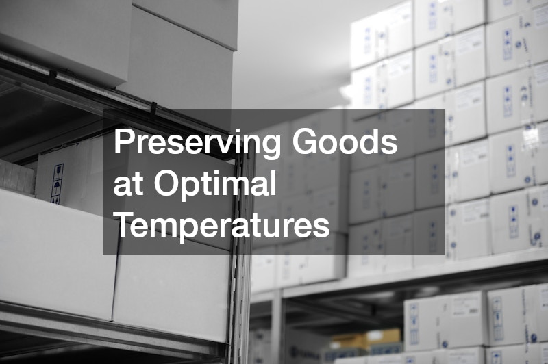 Preserving Goods at Optimal Temperatures