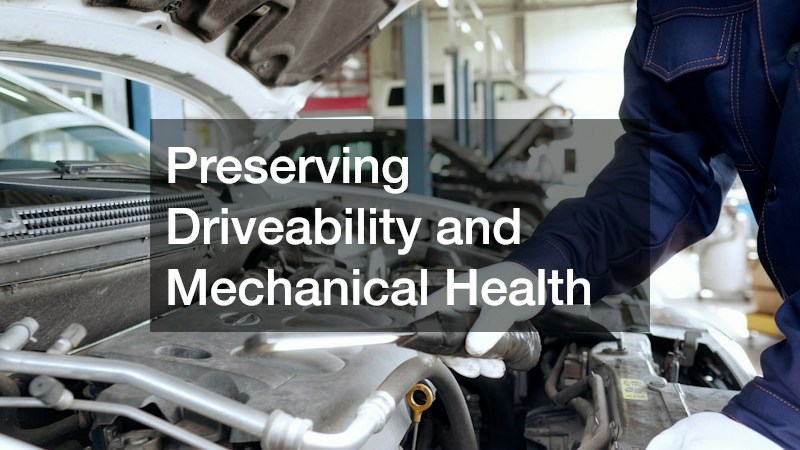 Preserving Driveability and Mechanical Health