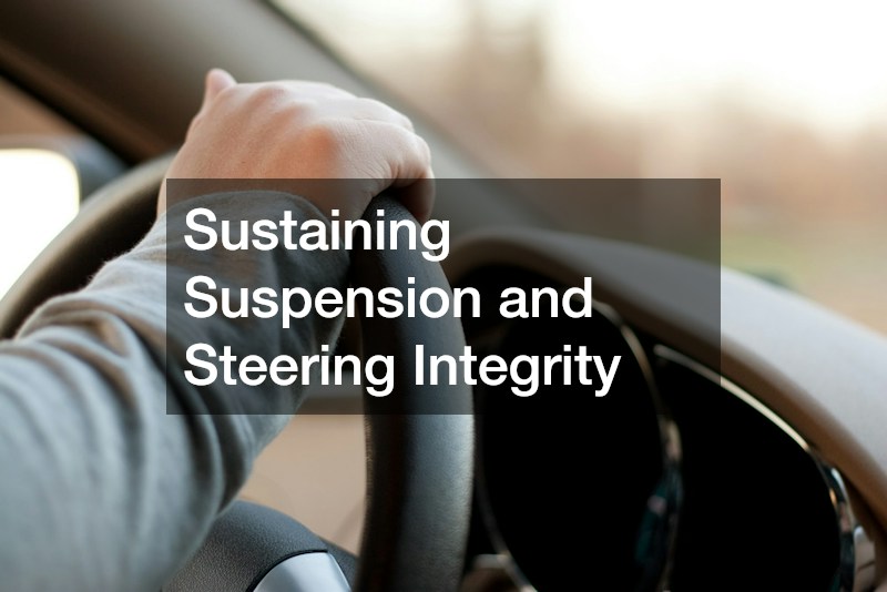 Sustaining Suspension and Steering Integrity
