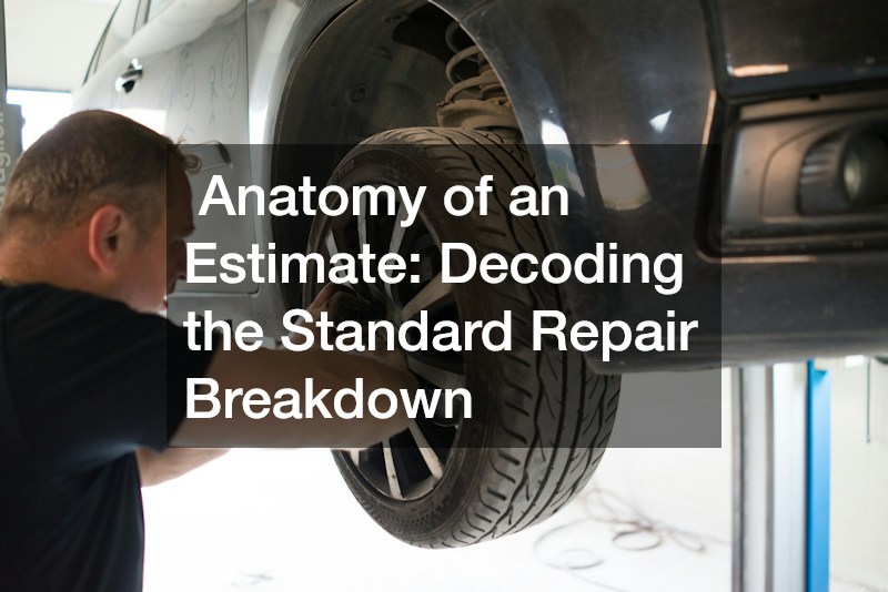  Anatomy of an Estimate: Decoding the Standard Repair Breakdown