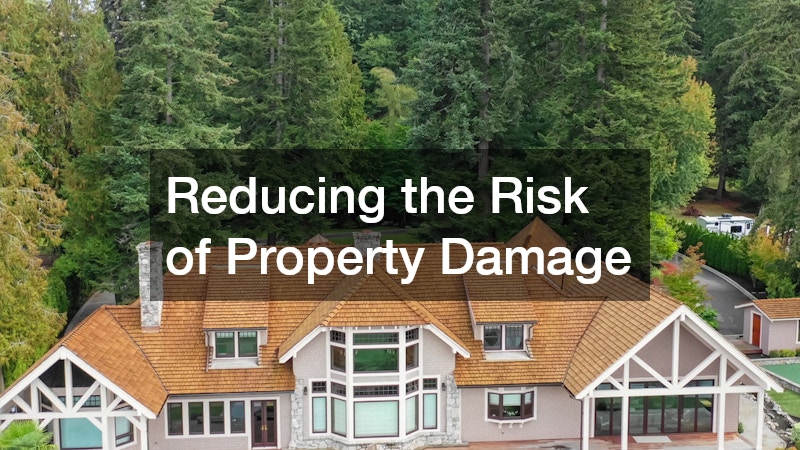 Reducing the Risk of Property Damage