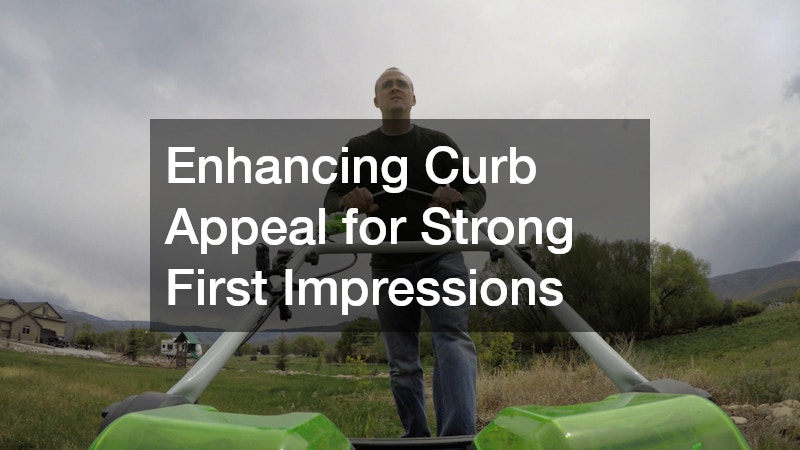 Enhancing Curb Appeal for Strong First Impressions