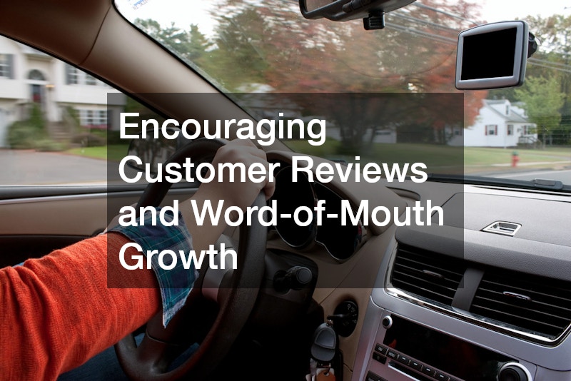 Encouraging Customer Reviews and Word-of-Mouth Growth