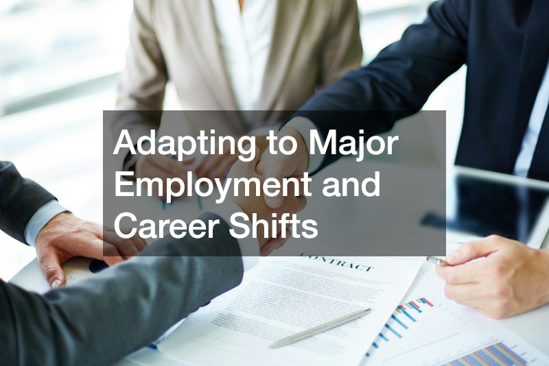 Adapting to Major Employment and Career Shifts