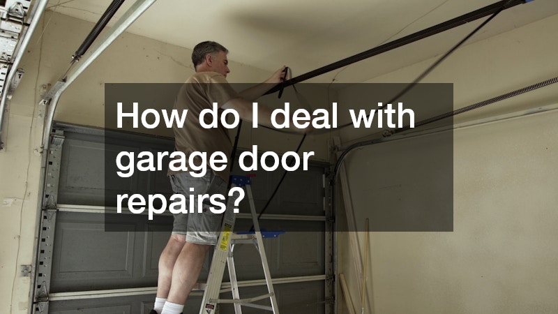 How do I deal with garage door repairs?