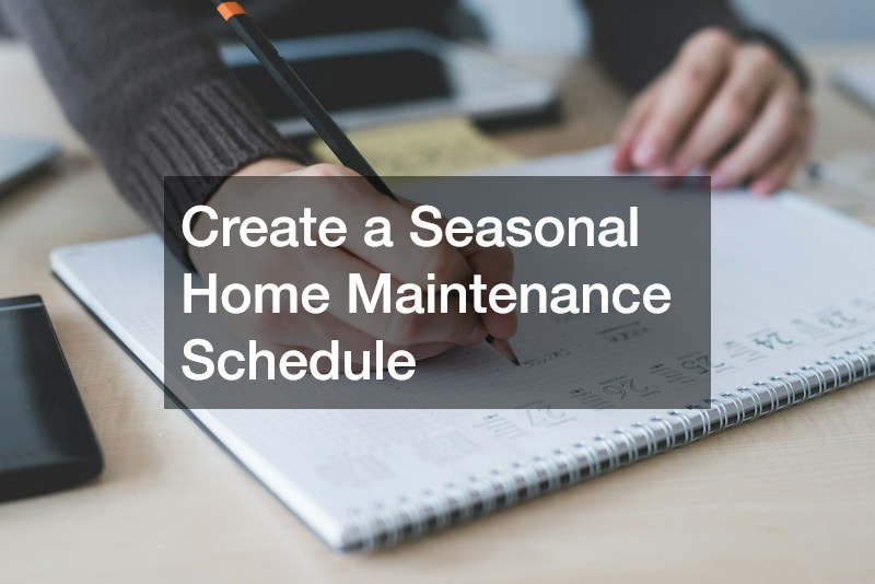 Create a Seasonal Home Maintenance Schedule
