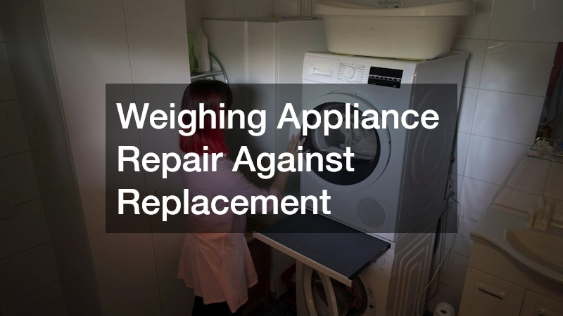Weighing Appliance Repair Against Replacement