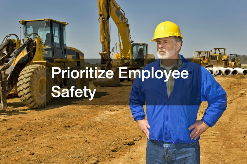 Prioritize Employee Safety