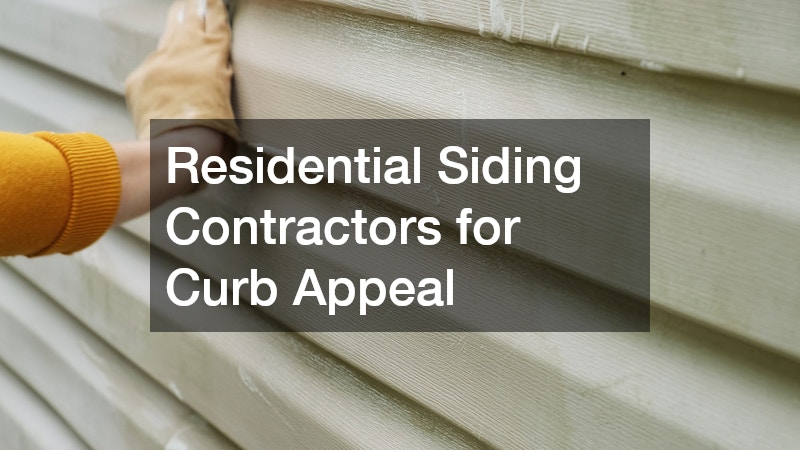 Residential Siding Contractors for Curb Appeal