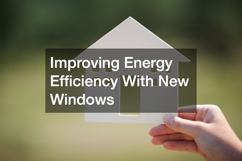 Improving Energy Efficiency With New Windows