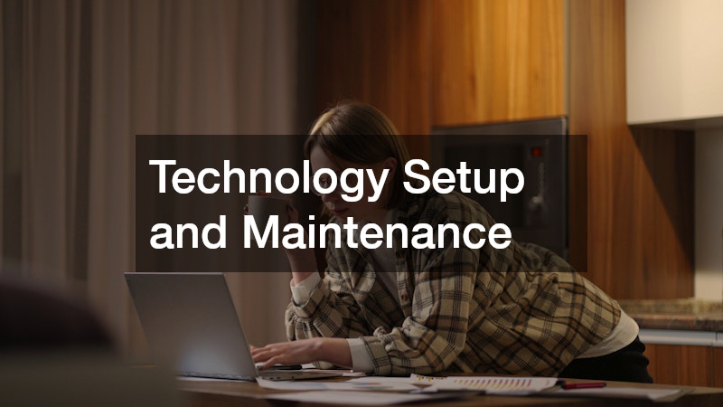 Technology Setup and Maintenance