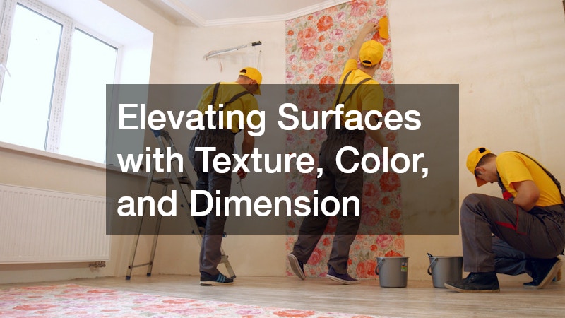 Elevating Surfaces with Texture, Color, and Dimension