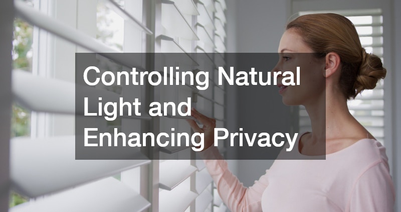 Controlling Natural Light and Enhancing Privacy
