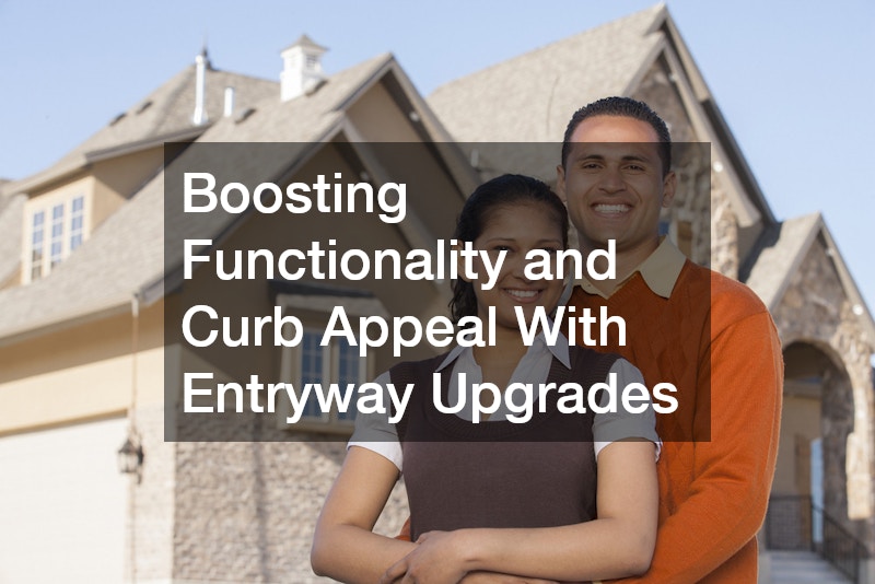 Boosting Functionality and Curb Appeal With Entryway Upgrades
