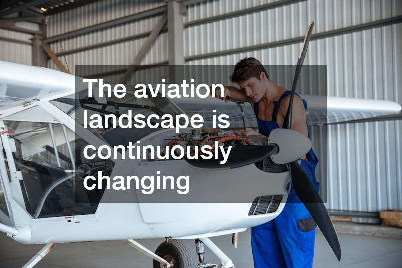 The aviation landscape is continuously changing