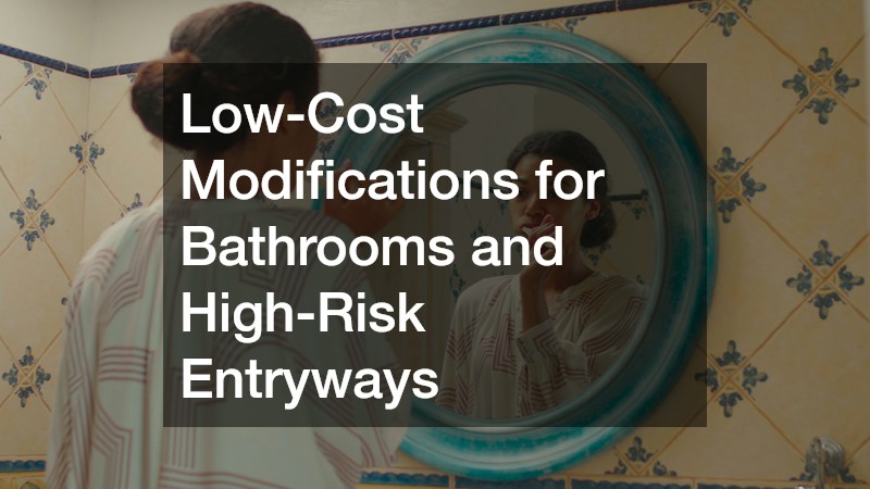 Low-Cost Modifications for Bathrooms and High-Risk Entryways