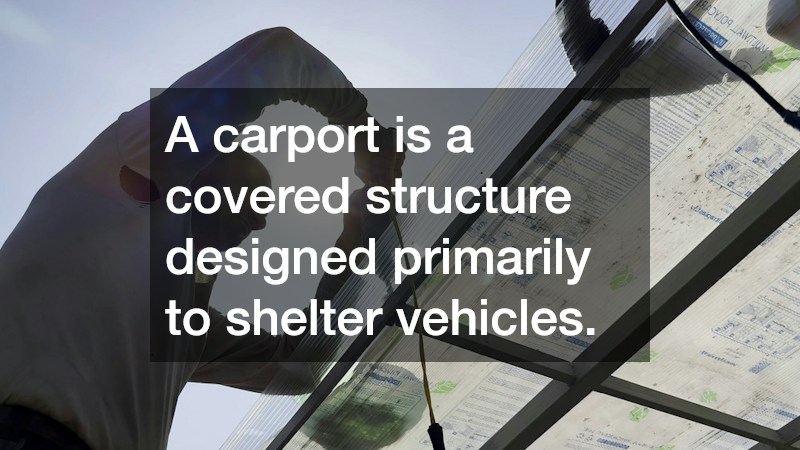 A carport is a covered structure designed primarily to shelter vehicles.