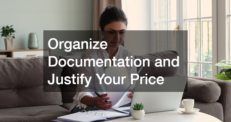 Organize Documentation and Justify Your Price