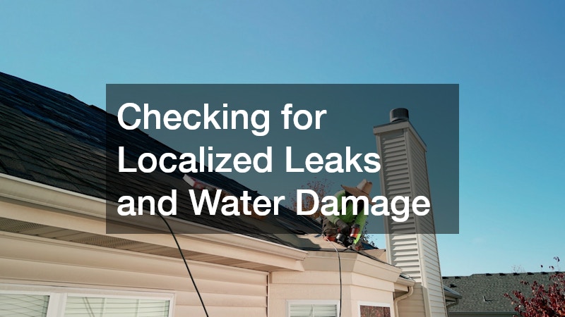 Checking for Localized Leaks and Water Damage