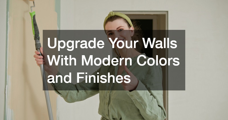 Upgrade Your Walls With Modern Colors and Finishes