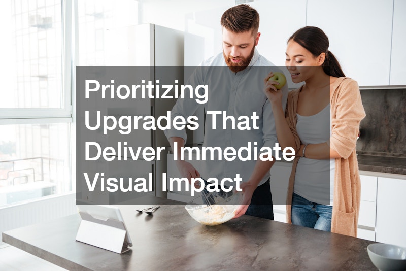 Prioritizing Upgrades That Deliver Immediate Visual Impact
