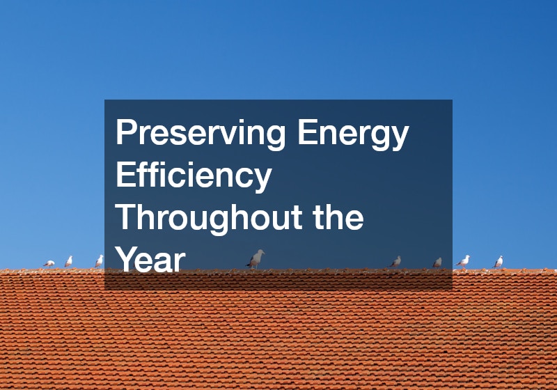 Preserving Energy Efficiency Throughout the Year