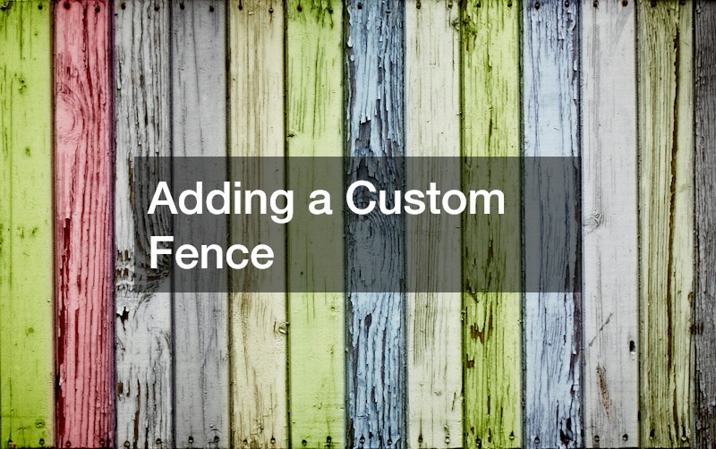 Adding a Custom Fence