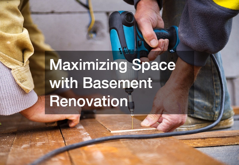 Maximizing Space with Basement Renovation