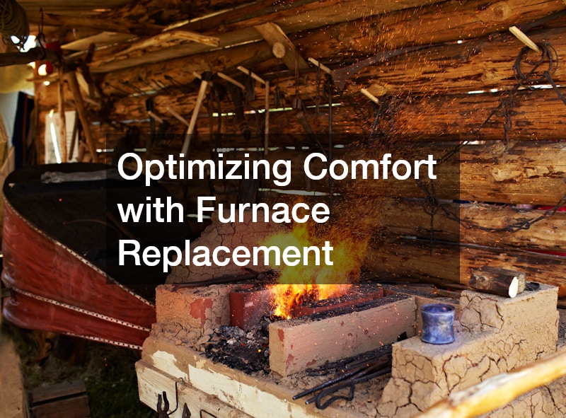 Optimizing Comfort with Furnace Replacement