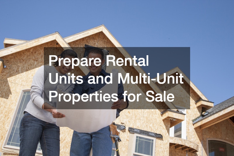 Prepare Rental Units and Multi-Unit Properties for Sale