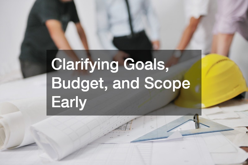 Clarifying Goals, Budget, and Scope Early