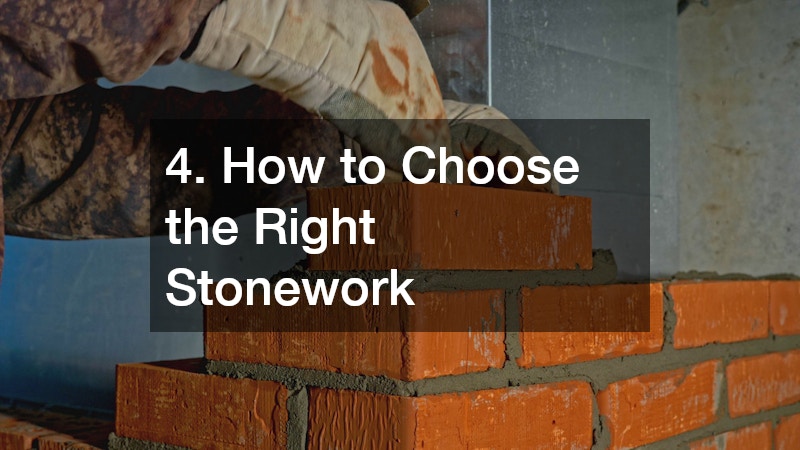 4. How to Choose the Right Stonework