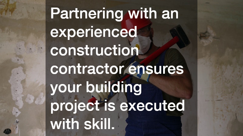 Partnering with an experienced construction contractor ensures your building project is executed with skill.