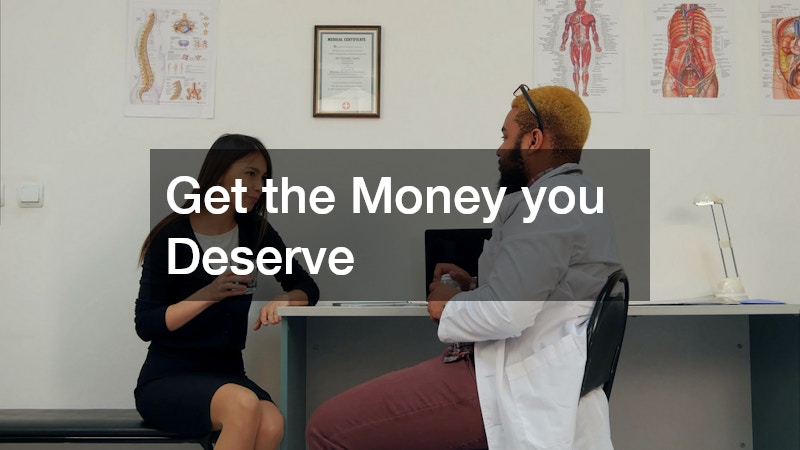 Get the Money you Deserve