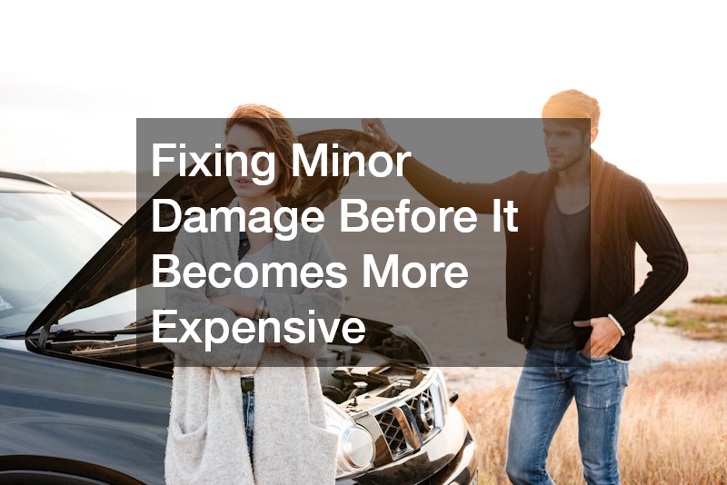 Fixing Minor Damage Before It Becomes More Expensive