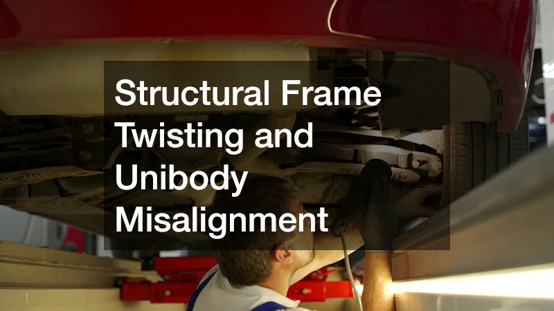 Structural Frame Twisting and Unibody Misalignment