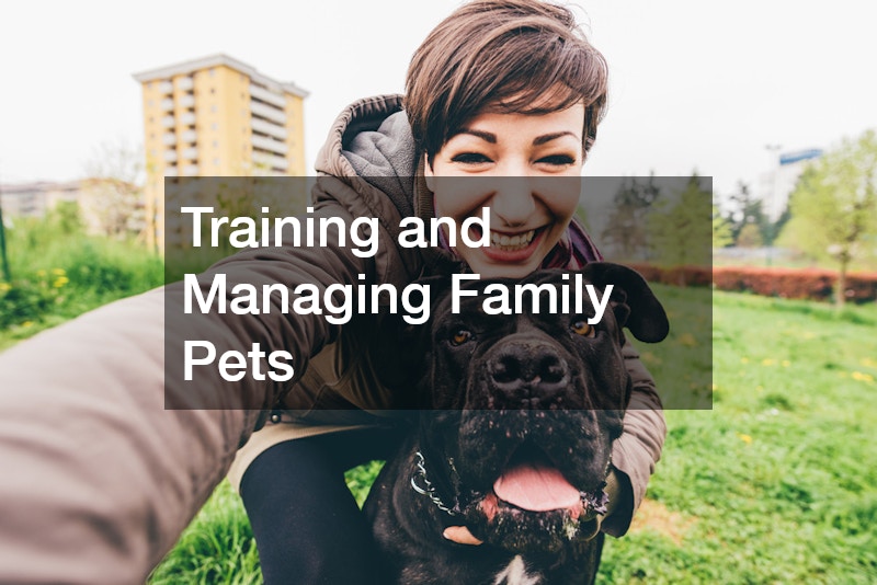Training and Managing Family Pets
