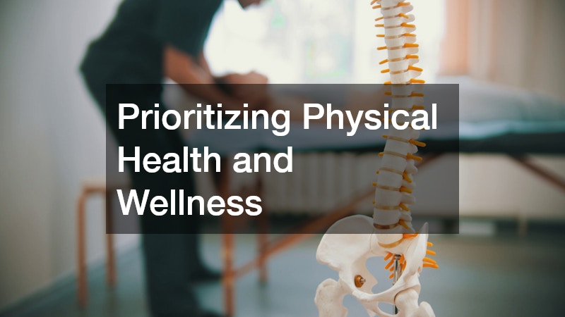 Prioritizing Physical Health and Wellness