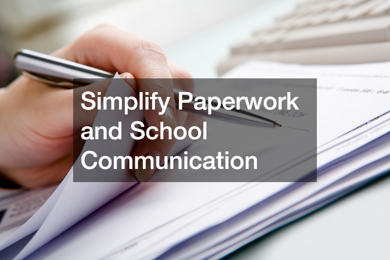 Simplify Paperwork and School Communication