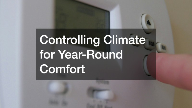 Controlling Climate for Year-Round Comfort