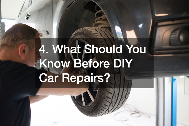 4. What Should You Know Before DIY Car Repairs?